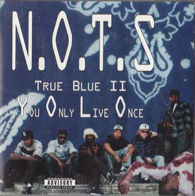 N.O.T.S – True Blue II: You Only Live Once (CD) (1994) (FLAC + 320 kbps)
