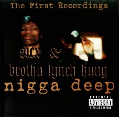 Sicx & Brotha Lynch Hung – Nigga Deep (CD) (1998) (FLAC + 320 kbps)