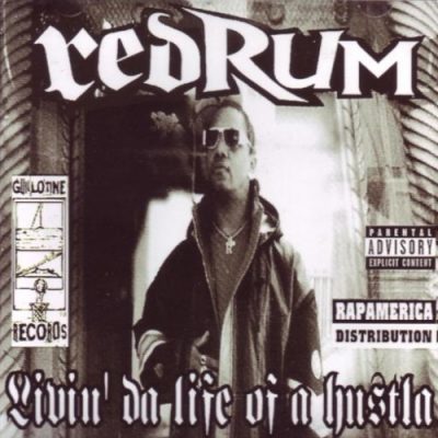 Redrum – Livin’ Da Life Of A Hustla (CD) (1997) (FLAC + 320 kbps)