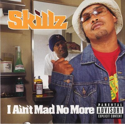 Skillz – I Ain’t Mad No More (CD) (2002) (FLAC + 320 kbps)