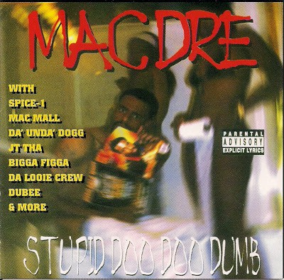 Mac Dre – Stupid Doo Doo Dumb (CD) (1998) (FLAC + 320 kbps)
