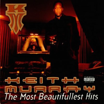 Keith Murray – The Most Beautifullest Hits (CD) (1999) (FLAC + 320 kbps)