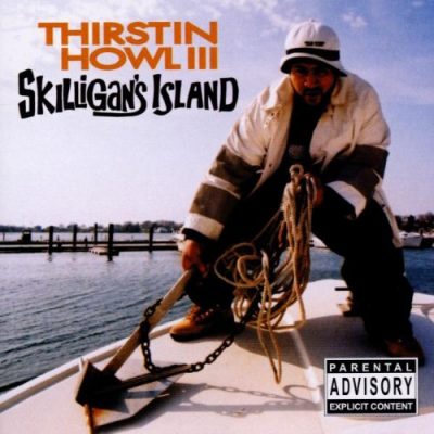 Thirstin Howl III – Skilligan’s Island (CD) (2002) (FLAC + 320 kbps)