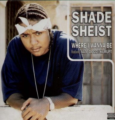 Shade Sheist – Where I Wanna Be (EU CDS) (2001) (FLAC + 320 kbps)