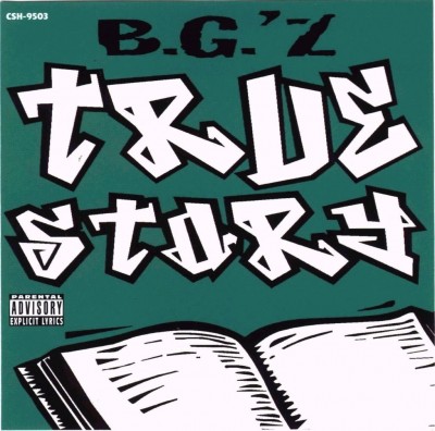 B.G.’z – True Story (CD Reissue) (1995-1999) (FLAC + 320 kbps)