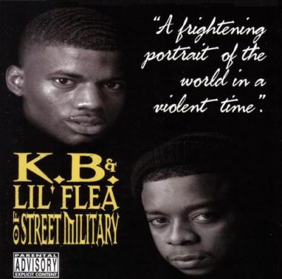 K.B. & Lil Flea Of Street Military – A Frightening Portrait Of The World In A Violent Time (CD) (1997) (FLAC + 320 kbps)