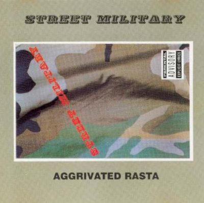 Street Military – Aggrivated Rasta EP (CD) (1991) (FLAC + 320 kbps)