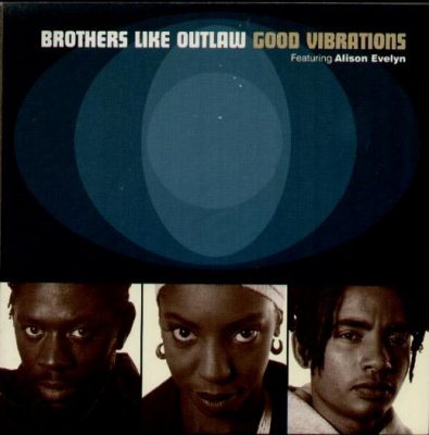 Brothers Like Outlaw – Good Vibrations (1993) (VLS) (192 kbps)