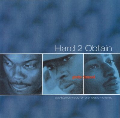 Hard 2 Obtain – Ghetto Diamond (Promo CDS) (1994) (FLAC + 320 kbps)