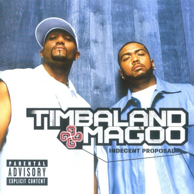 Timbaland & Magoo – Indecent Proposal (CD) (2001) (FLAC + 320 kbps)
