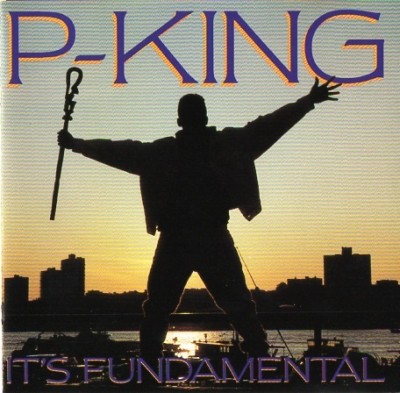 P-King – It’s Fundamental (CD) (1992) (320 kbps)