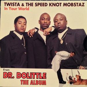 Twista & The Speedknot Mobstaz – In Your World (Promo CDS) (1998) (FLAC + 320 kbps)
