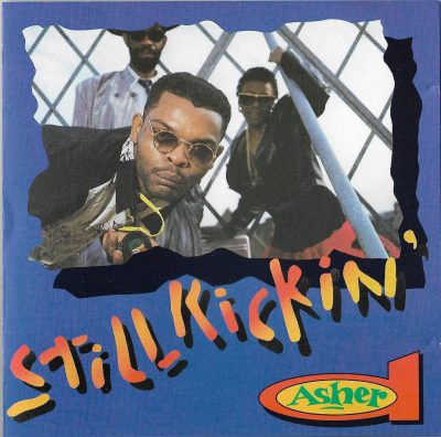 Asher D – Still Kickin’ (1991) (CD) (FLAC + 320 kbps)