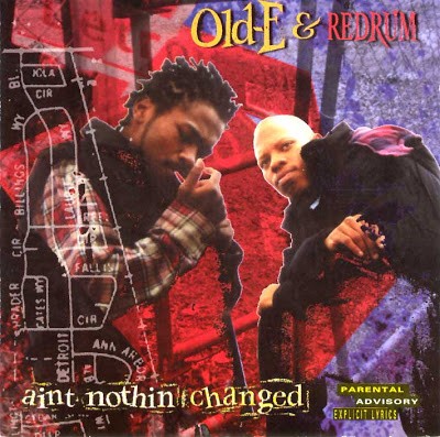 Old-E & Redrum – Ain't Nuthin Changed (CD) (1995) (FLAC + 320 kbps)