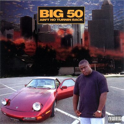 Big 50 – Ain’t No Turnin’ Back (CD) (1995) (320 kbps)