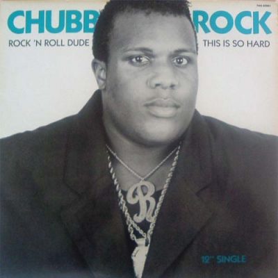 Chubb Rock – Rock ‘N Roll Dude (VLS) (1987) (FLAC + 320 kbps)