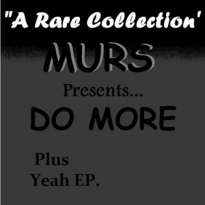 Murs – Do More + Yeah EP (CD) (1994) (320 kbps)