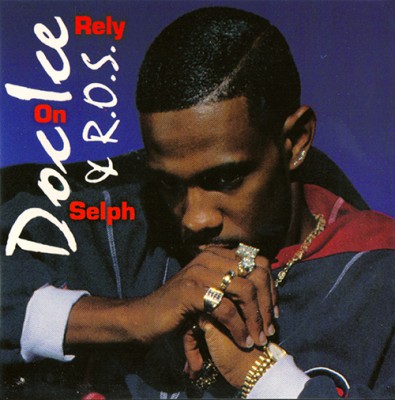 Doc Ice & R.O.S. – Rely On Selph (CD) (1994) (FLAC + 320 kbps)