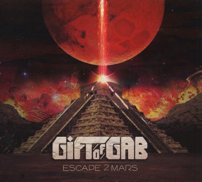 Gift Of Gab – Escape 2 Mars (CD) (2009) (FLAC + 320 kbps)