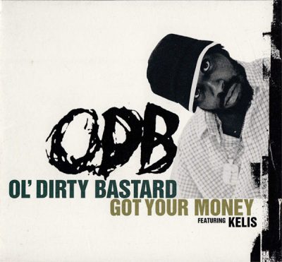 Ol’ Dirty Bastard – Got Your Money (CDM) (2000) (FLAC + 320 kbps)