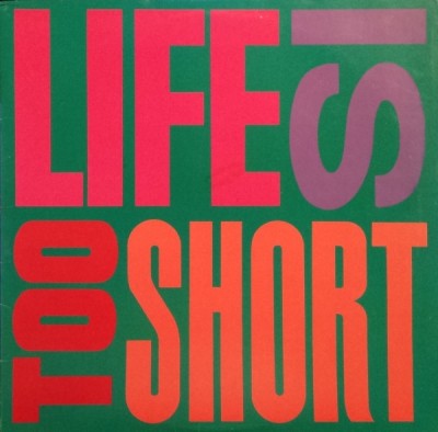 Too Short – Life Is…Too Short (VLS) (1989) (FLAC + 320 kbps)