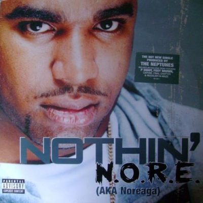 N.O.R.E. – Nothin’ (VLS) (2002) (FLAC + 320 kbps)