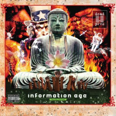 Dead Prez – Information Age (Deluxe Edition CD) (2012) (FLAC + 320 kbps)