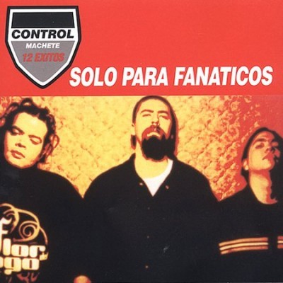 Control Machete – Solo Para Fanaticos (CD) (2002) (FLAC + 320 kbps)