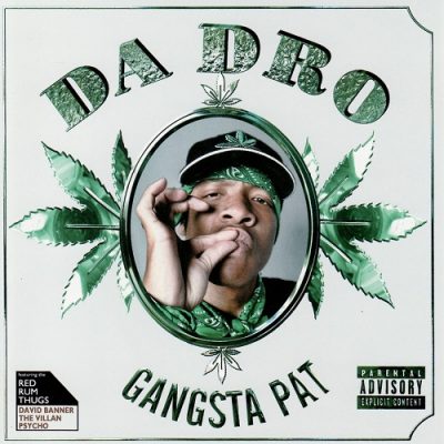 Gangsta Pat – Da Dro (WEB) (2004) (FLAC + 320 kbps)