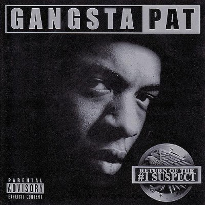 Gangsta Pat – Return Of The #1 Suspect (CD) (2001) (FLAC + 320 kbps)