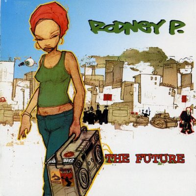 Rodney P – The Future (2002 Issue) (2006) (CD) (192 kbps)
