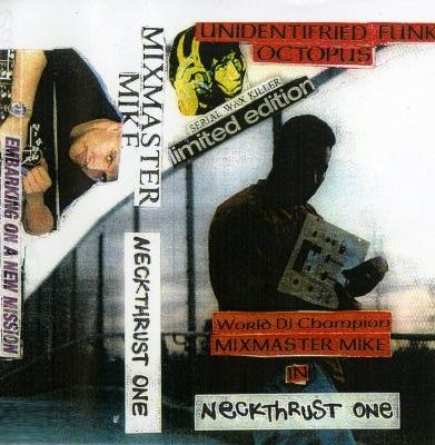 Mix Master Mike – Neckthrust One (Cassette) (1996) (192 kbps)