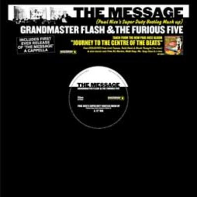 Grandmaster Flash & The Furious Five – The Message (Paul Nice’s Super Duty Bootleg Mash Up) (VLS) (2004) (FLAC + 320 kbps)