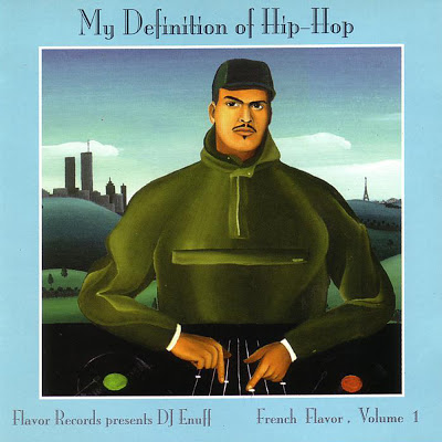DJ Enuff – My Definition Of Hip Hop: French Flavor, Volume 1 (CD) (1997) (FLAC + 320 kbps)