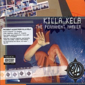 Killa Kela – The Permanent Marker (2002) (CD) (FLAC + 320 kbps)