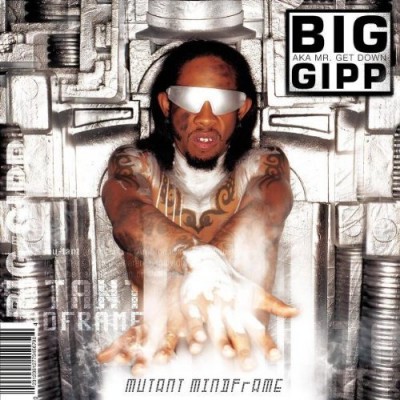 Big Gipp – Mutant Mindframe (CD) (2003) (FLAC + 320 kbps)