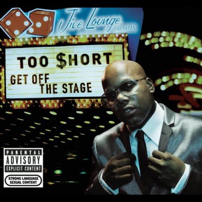 Too Short – Get Off The Stage (CD) (2007) (FLAC + 320 kbps)