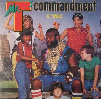 Mr. T – Mr. T’s Commandment (VLS) (1984) (320 kbps)