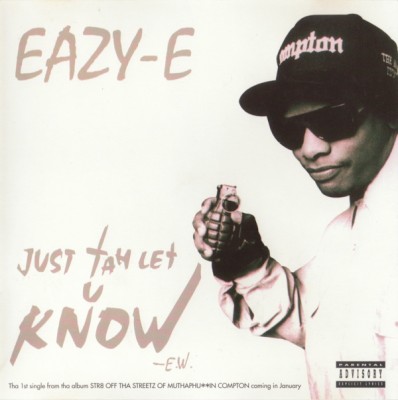 Eazy-E – Just Tah Let U Know (CDS) (1995) (FLAC + 320 kbps)