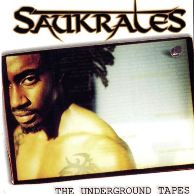 Saukrates – The Underground Tapes (Canada Re-Release) (1999-2000) (320 kbps)