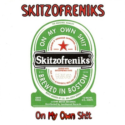 Skitzofreniks – On My Own Shit (WEB) (1999) (320 kbps)