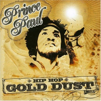 Prince Paul – Hip Hop Gold Dust (CD) (2005) (FLAC + 320 kbps)