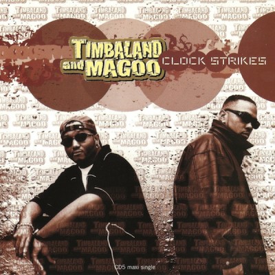 Timbaland & Magoo – Clock Strikes (Remix) (CDS) (1997) (320 kbps)
