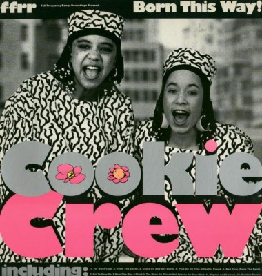 Cookie Crew – Born This Way (1989) (CD) (FLAC + 320 kbps)