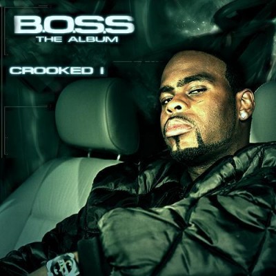 Crooked I – B.O.S.S. (Promo CD) (2008) (320 kbps)