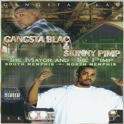 Gangsta Blac & Skinny Pimp – The Mayor & The Pimp (CD) (2001) (FLAC + 320 kbps)