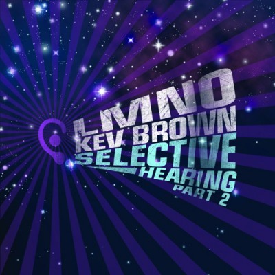 LMNO & Kev Brown – Selective Hearing Part 2 (2010) (320 kb/s)