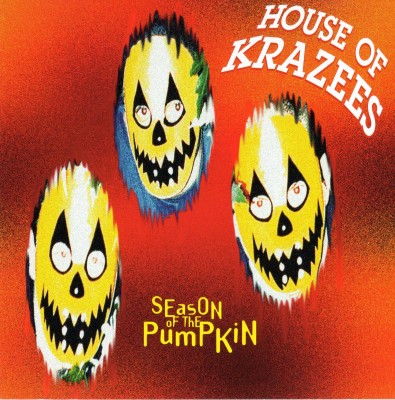 House Of Krazees – Season Of The Pumpkin (Latnem Edition CD) (1994-1995) (FLAC + 320 kbps)