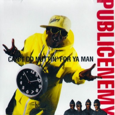 Public Enemy – Can’t Do Nuttin For Ya Man (Promo CDS) (1990) (FLAC + 320 kbps)