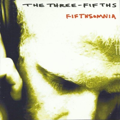 The Three-Fifths – Fifthsomnia (CD) (2003) (320 kbps)